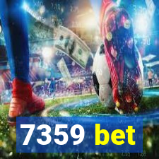 7359 bet